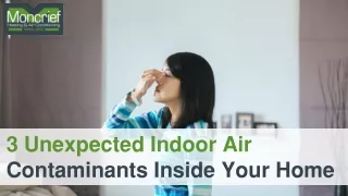 3 Unexpected Indoor Air Contaminants Inside Your Home
