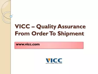 VICC – quality assurance from Order to Shipment