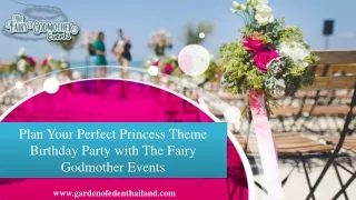 Plan Your Perfect Princess Theme Birthday Party with The Fairy Godmother Events