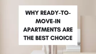 Why Ready-to-Move-in Apartments are the Best Choice