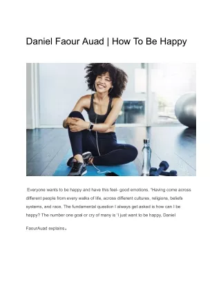 Daniel Faour Auad | Como ser feliz