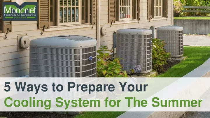 5 ways to prepare your cooling system