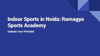 Best Indoor Sports by Ramagya Sports Academy