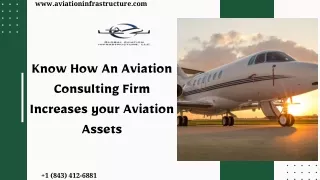 Know How An Aviation Consulting Firm Increases your Aviation Assets