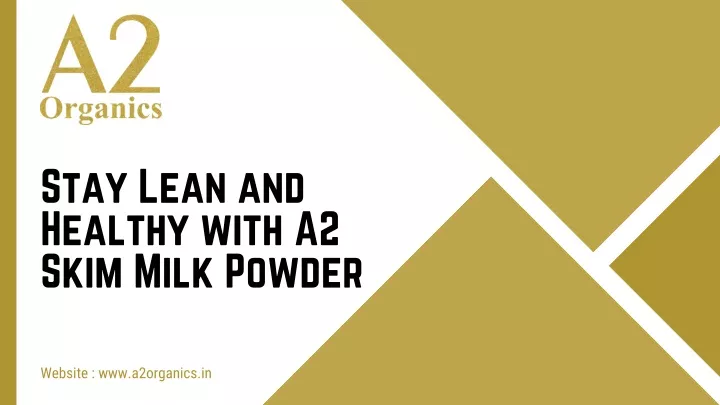 stay lean and healthy with a2 skim milk powder