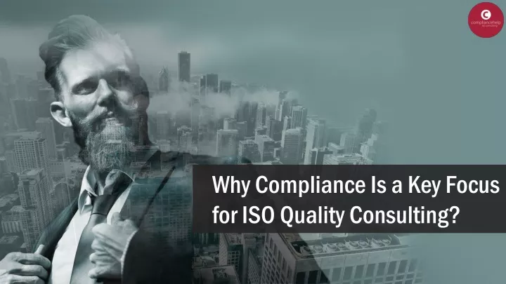 why compliance is a key focus for iso quality