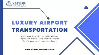 Take Your Travel Experience to the Next Level with Luxurious Airport Transportat
