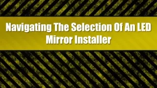 Navigating The Selection Of An LED Mirror Installer