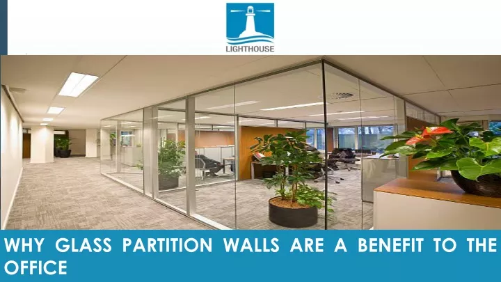 why glass partition walls are a benefit