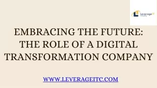 Embracing the Future: The Role of a Digital Transformation Company
