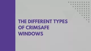 The Different Types of Crimsafe Windows