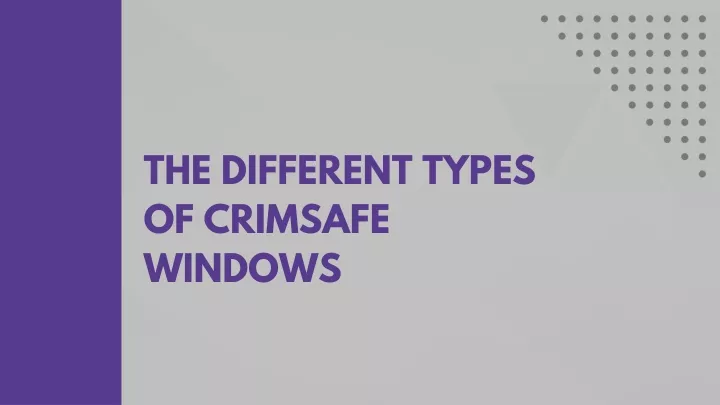 the different types of crimsafe windows