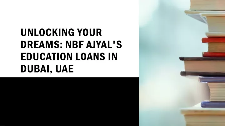 unlocking your dreams nbf ajyal s education loans in dubai uae