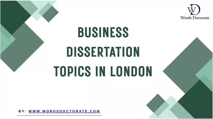business dissertation topics in london