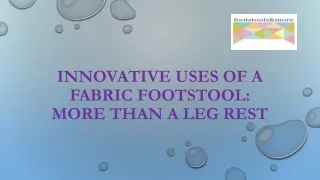 innovative uses of a fabric footstool more than