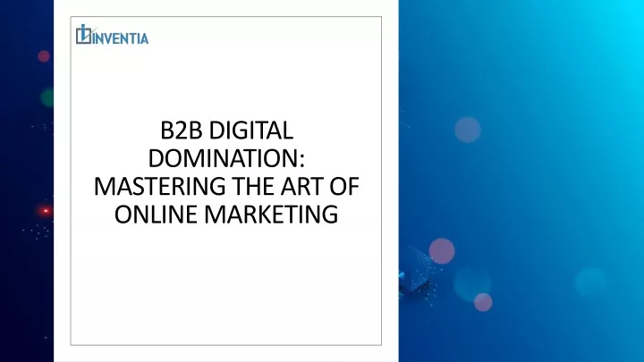 b2b digital domination mastering the art of online marketing