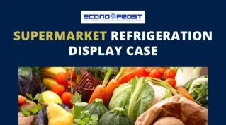Supermarket Refrigeration Display Case