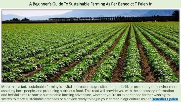 a beginner s guide to sustainable farming as per benedict t palen jr