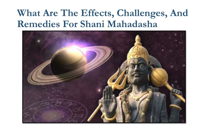 what are the effects challenges and remedies for shani mahadasha