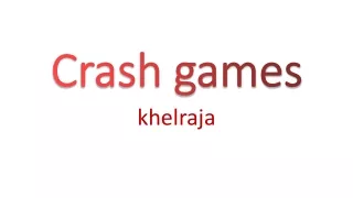 Crash games By Khel raja