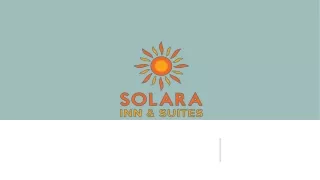 Solara Inn and Suites Sep 2023