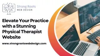 Elevate Your Practice with a Stunning Physical Therapist Website