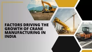 Factors Driving the Growth of Crane Manufacturing In India