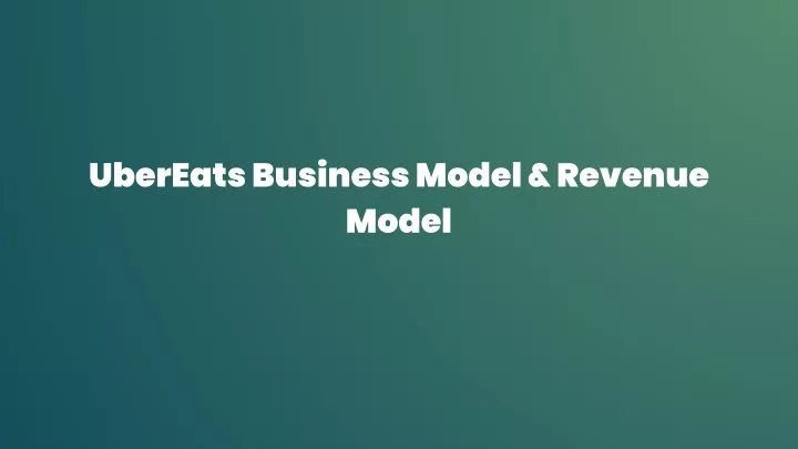 ubereats business model revenue model