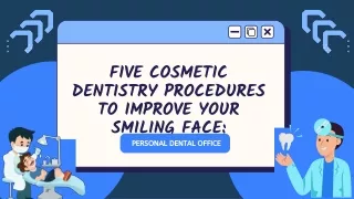 Five Cosmetic Dentistry Procedures to Improve Your Smiling face: