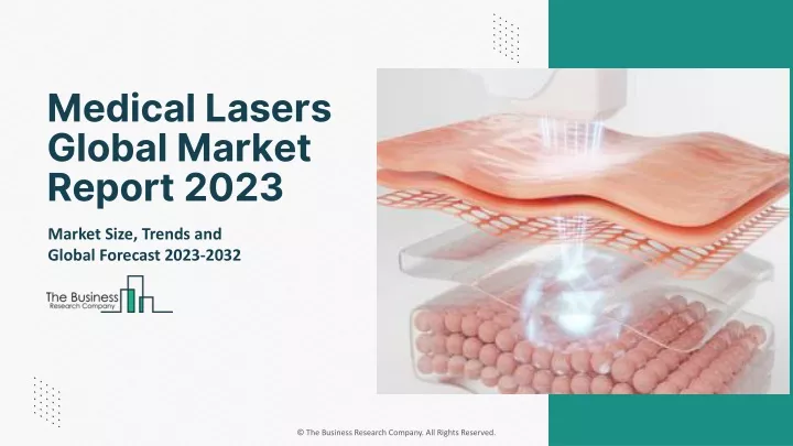 medical lasers global market report 2023