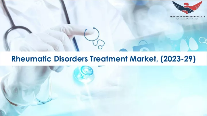 rheumatic disorders treatment market 2023 29