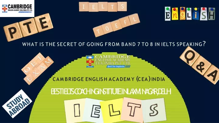 what is the secret of going from band 7 to 8 in ielts speaking
