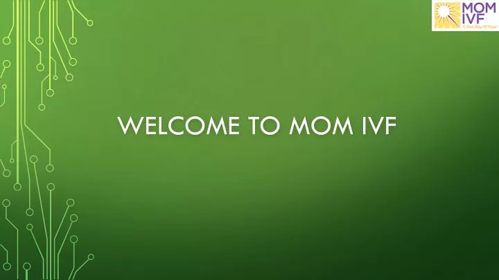 welcome to mom ivf