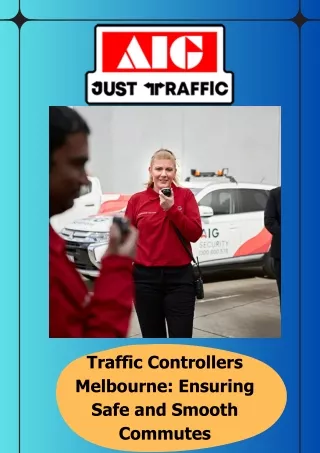 Navigating Roads Traffic Controllers with AIG Just Traffic Management