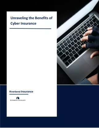 Unraveling the Benefits of Cyber Insurance