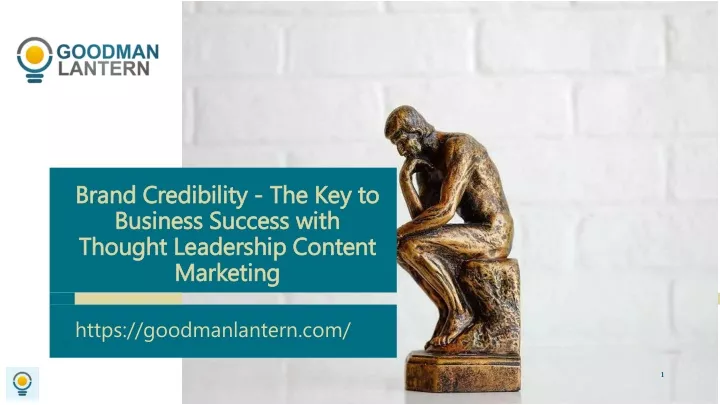 brand credibility the key to business success with thought leadership content marketing