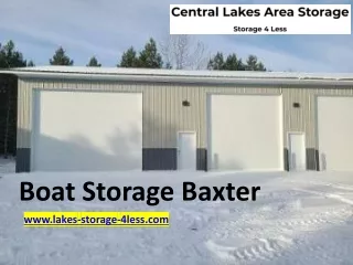 Boat Storage Baxter - www.lakes-storage-4less.com