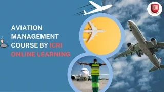Benefits of doing Aviation Management Course from ICRI Online Learning