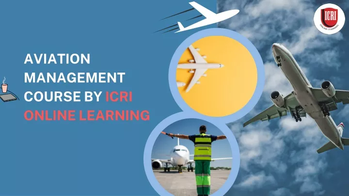 aviation management course by icri online learning