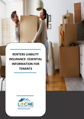 RENTERS LIABILITY INSURANCE ESSENTIAL INFORMATION FOR TENANTS