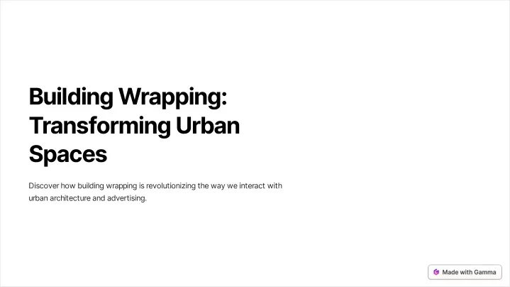 building wrapping transforming urban spaces