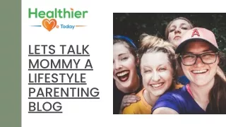 Lets Talk Mommy a Lifestyle Parenting Blog