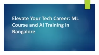 Elevate Your Tech Career ML Course and AI Training in Bangalore