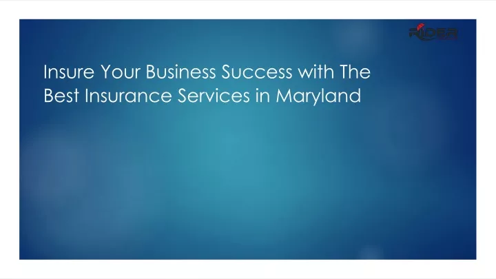 insure your business success with the best