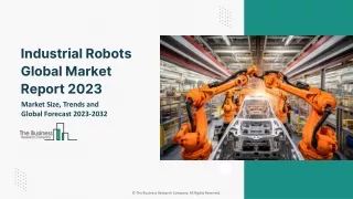 industrial robots global market report 2023