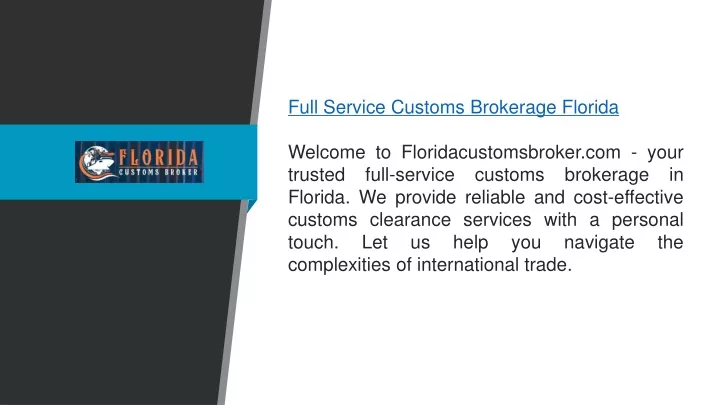 full service customs brokerage florida welcome