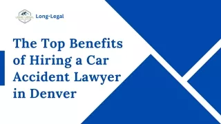 The Top Benefits of Hiring a Car Accident Lawyer in Denver