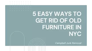 Simple Methods for Disposing of Old Furniture in NYC