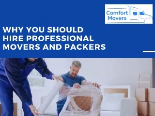 Why You Should Hire Professional Movers and Packers