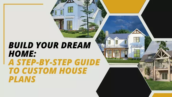 build your dream home a step by step guide